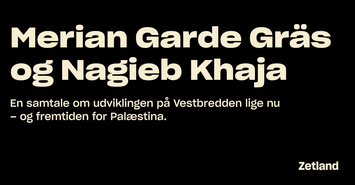 Checkpoint palæstina: Merian Garde Gräs og Nagieb Khaja om Vestbredden i opbrud
