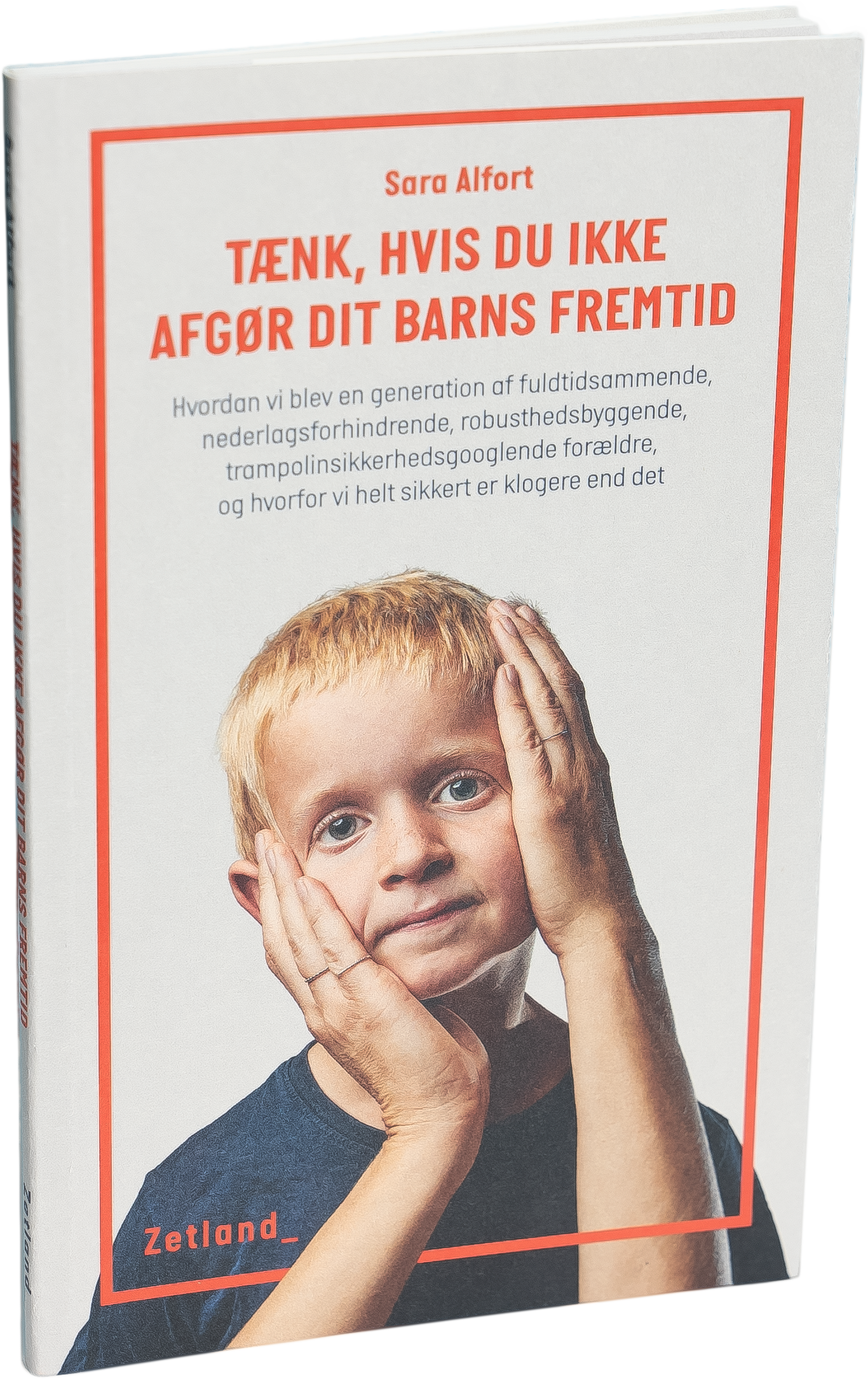 Tænk, hvis du ikke afgør dit barns fremtid