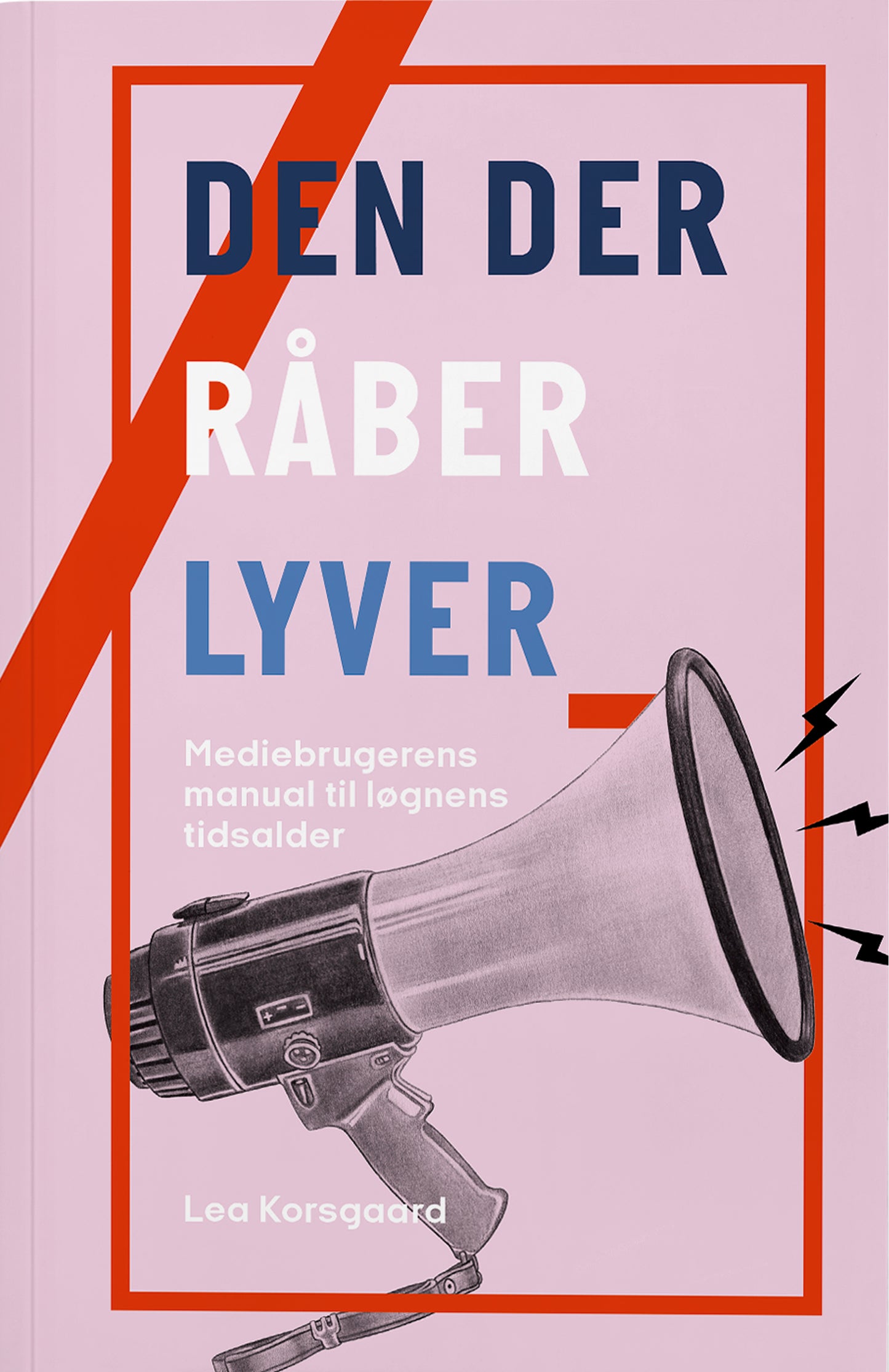 Den der råber lyver