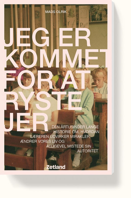 Jeg er kommet for at ryste jer