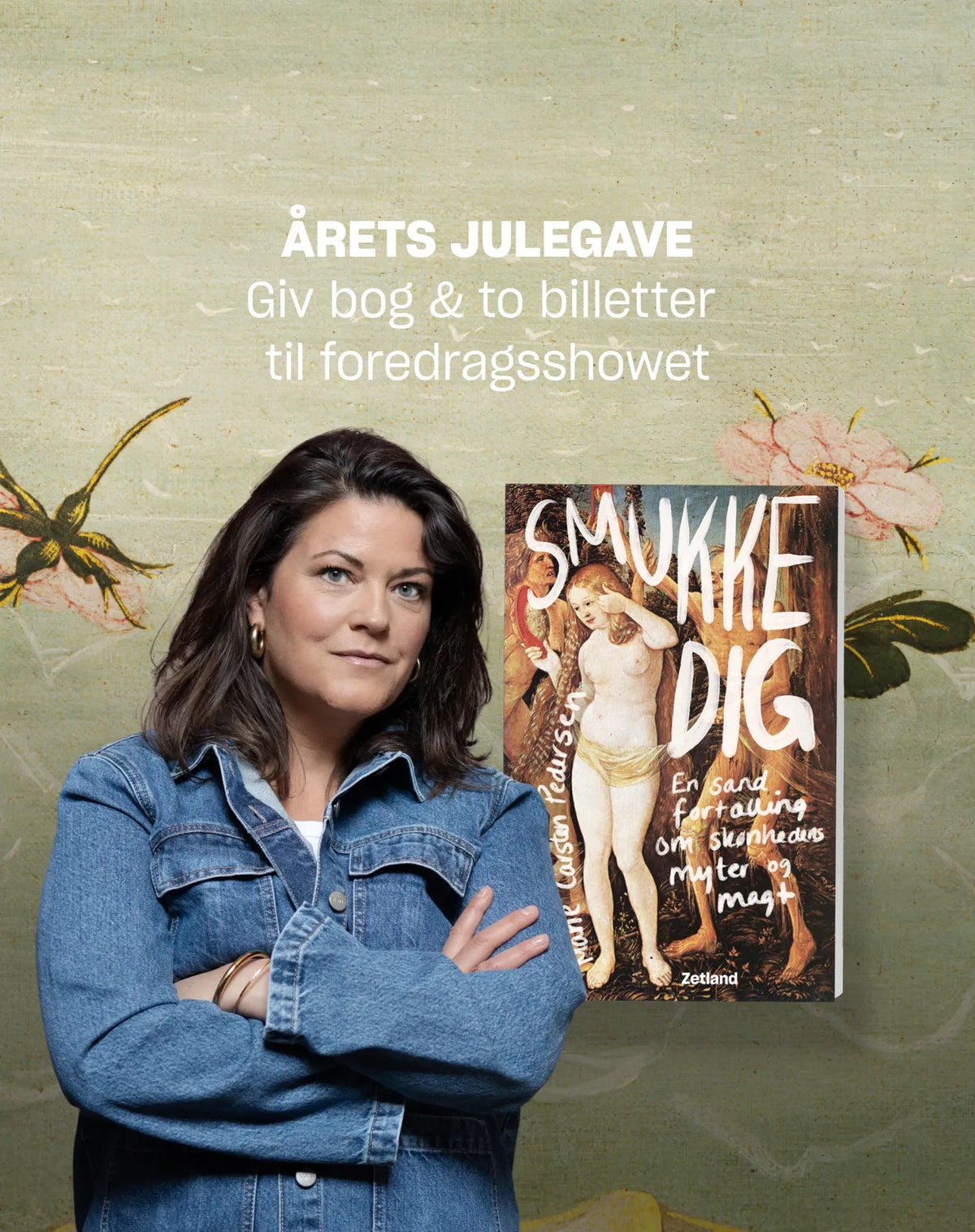 Gavepakke: Smukke dig – bog og 2 billetter